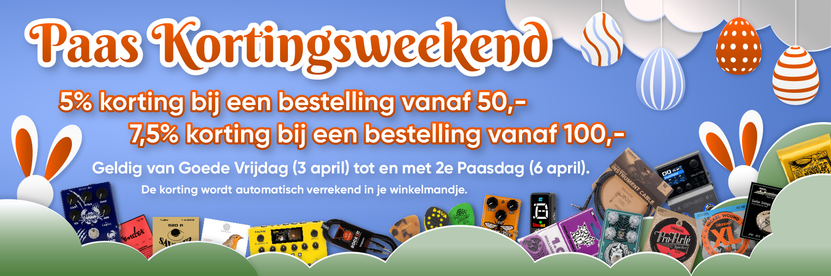 Paas kortingsweekend! Het hele weekend korting vanaf €50 en €100.